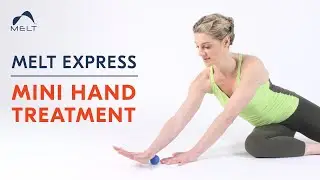 5 Minute Hand Treatment | Improve Hand Grip | MELT Express