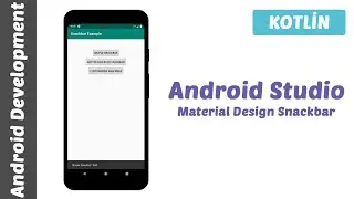 Android Studio - (Kotlin) Material Design Snackbar