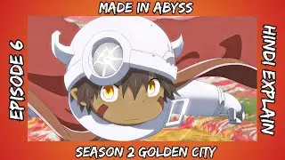 Made in Abyss Season 2 Episode 6 Hindi Explain By Anime Paradise