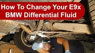 How To Change Your BMW E90/E91/E92/E93  328i (xDrive) Differential Fluid (front and rear)