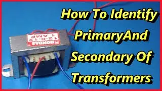 How To Identify Primary And Secondary Of Transformers, Winding Resistance Test of Transformer
