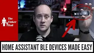 Home Assistant BLE Devices Made Easy (ESPHome + BTHome Proxy Tutorial / Mini Project)