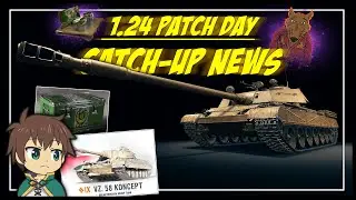 𝟭.𝟮𝟰 𝗖𝗮𝘁𝗰𝗵-𝗨𝗽 𝗡𝗲𝘄𝘀 --- Cheaper Token Tier 9's, Misc. Stuffs, Vz. 58 || World of Tanks