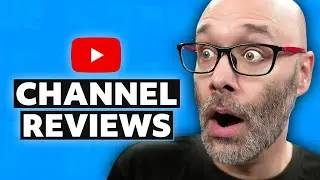 Get More Views On YouTube - FREE CHANNEL REVIEWS