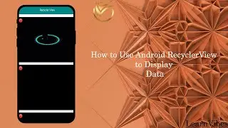 Android Studio Tutorial : How to Use Android RecyclerView to Display Data | 