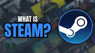 What is Steam? - Beginners Guide to PC Gaming
