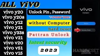 Vivo all modal Password,pattran,pin unlock (hard reset) Without PC 100% FREE 2023