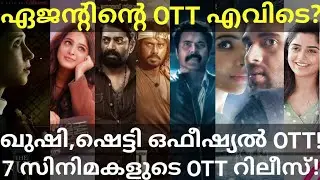 Agent and Kushi OTT Release Confirmed |7 Movies OTT Release Date 