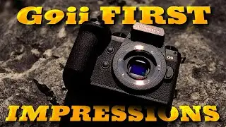 10 Things I Noticed about the Lumix G9ii
