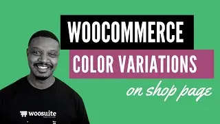 WooCommerce Show Color Variations on Shop Page (Beginner Tutorial)