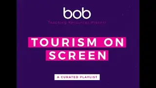 Academic Playlists: Tourism on Screen
