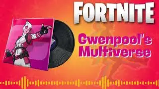 FORTNITE | Gwenpool's Multiverse LOBBY MUSIC