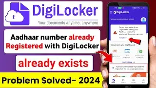 DigiLocker Aadhaar already linked problem | digilocker account already exists problem solve