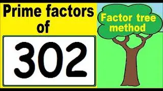 Prime factors of 302. Prime factors decomposition of 302. Factor tree method.