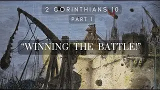 240818 "Winning The Battle!"
