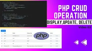 how to fetch data from database and display in table , edit and delete data using  php . 