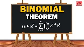 Binomial Theorem - Binomial Coefficient Explained | NCERT Solutions – Class 11 | Home Revise