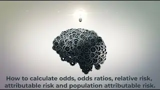 How to calculate odds, odds ratios, relative risk, attributable risk & population attributable risk
