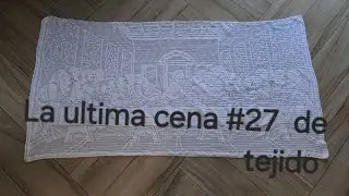 LA ÚLTIMA CENA #27 fácil y bonita