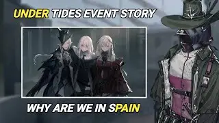 Oversimplified Under Tides Event Story [Arknights]