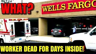 Wells Fargo Employee Dies At Desk, Found 4 days later!