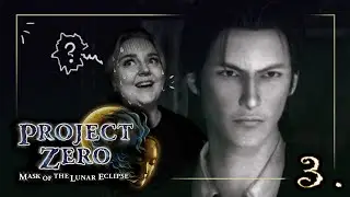 Fatal Frame 4 - Choshiro's Lost Day! | Phase III | [Ep3]