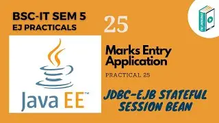 Enterprise Java Practical: Building a Marks Entry Application with EJB: Database Access Made Easy