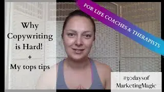 Why Copy Writing Feels Hard #TopTips #MarketingMagic
