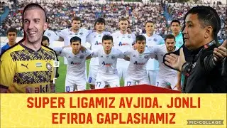Super Ligamiz Avjida. Jonli Efirda gaplashamiz