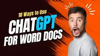 10 Ways To Use ChatGPT to Slash Your Prep Time on Word Docs