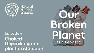 Choked: Unpacking our plastic addiction | Episode 4