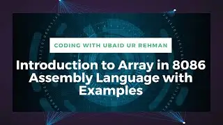 Array intro | Array initialization | Array declaration | DUP operator in 8086 Assembly Language