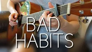 Bad Habits (Ed Sheeran) - Fingerstyle Guitar Cover +TABS