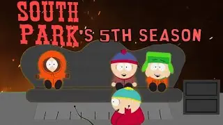 South Park's Fifth Season: Incomprehensibly Iconic