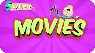 5. Sınıf İngilizce: Movies 