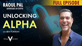 Raoul Pal & Ben Forman: There is so Much Alpha