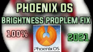 Phoenix OS Brightness Proplem Fix //100% Working Tricks -2021// Phoenix Os Keymapping
