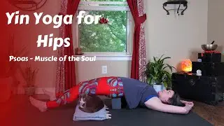 Yin Yoga for the Psoas | Muscle of the Soul {45 mins}