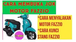 cara membuka kunci jok fazio, cara kunci stang fazio dan cara menyalakan motor