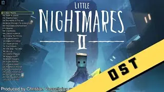Little Nightmares II Music - Full Game Original Soundtrack