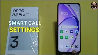 How To Enable Smart Call Setting in Oppo A3 Pro 5G | Oppo A3 Pro 5G Smart Call Setting