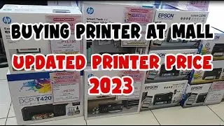 BUYING PRINTER AT MALL I UPDATED  PRINTER PRICE 2023