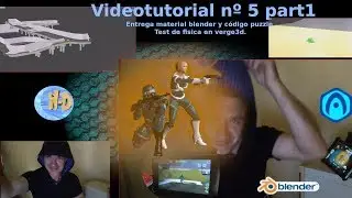 Videotutorial 5 Part1. Interacción del personaje con la escena en verg3d. Descarga material puzzle.