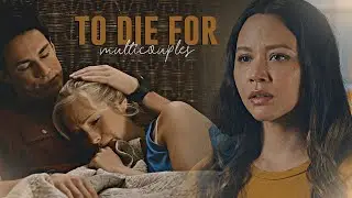 Multicouples | To Die For (HBD Jorinde!)