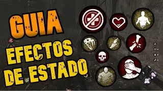 ¿CÓMO FUNCIONAN LOS EFECTOS DE ESTADO? | Dead By Daylight - GUIA EFECTOS DE ESTADO