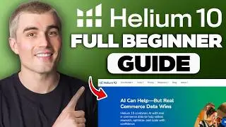 Helium 10 Tutorial for Beginners | Full Guide to Amazon FBA Product Research & Listing Tools