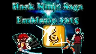 Hack Ninja Saga Emblema 2015 [PARCHADO]