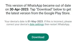 WhatsApp Messenger Out Of Date Problem ? WhatsApp Messenger Open Nahi Ho Raha Hai Kya Karen
