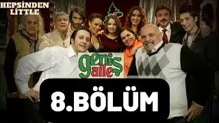 Geniş Aile 1.Sezon 8.Bölüm Full Bölüm HD