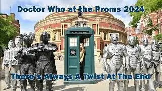 Doctor Who at the Proms 2024 - 14 - There's Always a Twist